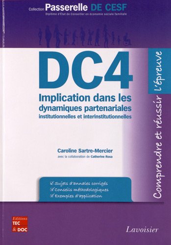 DC4 Implication dans les dynamiques partenariales institutionnelles et interinstitutionnelles : Comp by (Paperback)