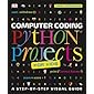 Computer Coding Python Projects for Kids: A Step-by-Step Visual Guide