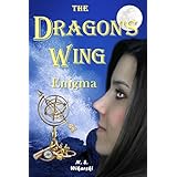 The Dragon's Wing Enigma (The Arkana Archaeology Mystery Series Book 3)
