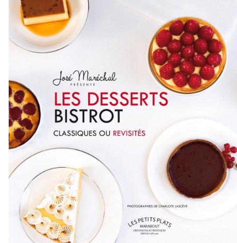 Les desserts bistrots classiques ou revisités by (Paperback)