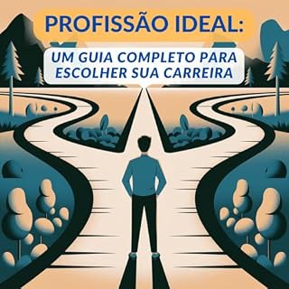Livro Profissão Ideal: Um Guia Completo para Escolher sua Carreira