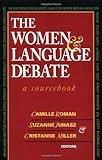 The Women and Language Debate : A Sourcebook, , 0813520126