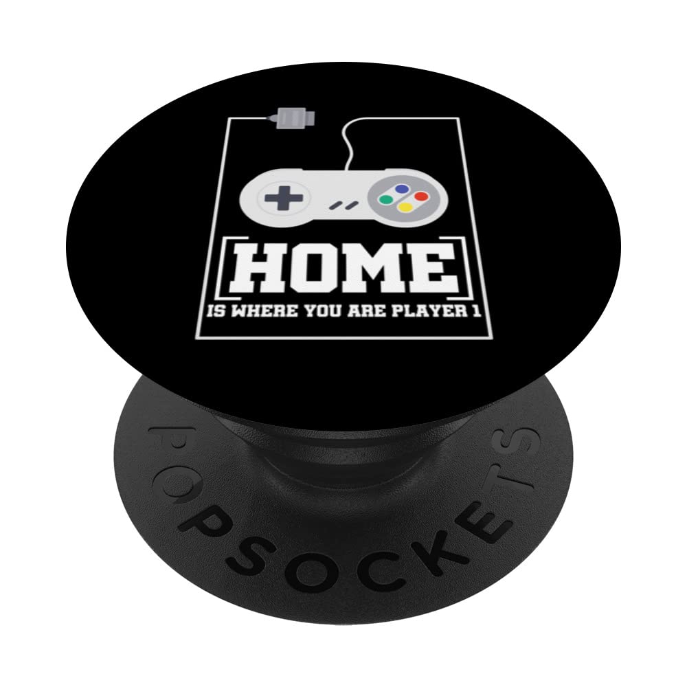 Home Is Where You Are Player One Gaming Gamer Console Nerd PopSockets Swappable PopGrip