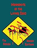 Mennonite of the Living Dead by 