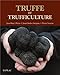 Truffe et trufficulture by