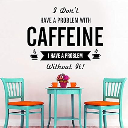 Je N Ai Pas De Probleme Avec La Cafeine Stickers Muraux Citations Vinyle Cuisine Room Decor Coffee Shop Decoration Miroir Autocollant 69 57 Cm Amazon Fr Cuisine Maison