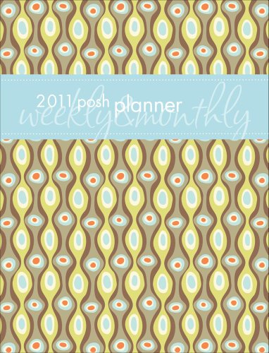 Posh Planner: Circles & Squiggles: 2011 Engagement Calendar by 