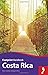 Costa Rica Handbook (Footprint - Handbooks) by Richard Arghiris