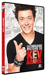 La Fabuleuse Histoire De Kev Adams