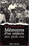 Memoires D'Un Medecin Aux Pieds Nus (French Edition) by