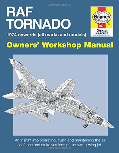 [BEST] RAF Tornado: 1974 onwards (all makes and models) (Owners' Workshop Manual)<br />[P.P.T]