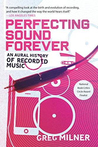 Perfecting sound forever: an aural history of recorded …