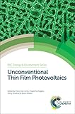 Unconventional Thin Film Photovoltaics (Energy and Environment Series)
