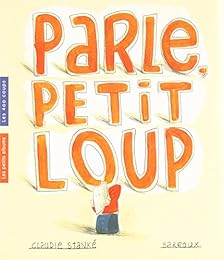Parle, petit loup