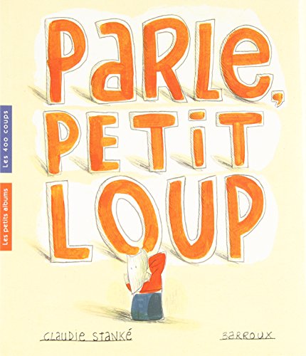 Parle, petit loup