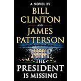 The President Is Missing: A Novel