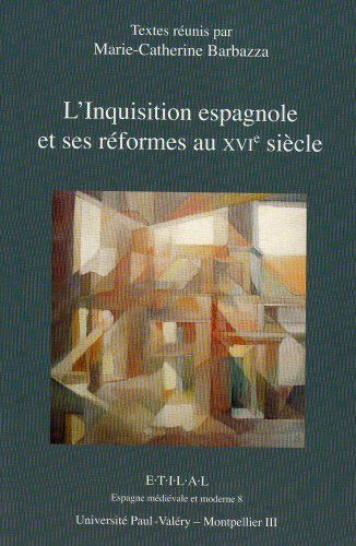 L' inquisition espagnole et ses réformes au XVIe siècle