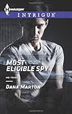 Most Eligible Spy (Harlequin Intrigue\HQ: Texas)