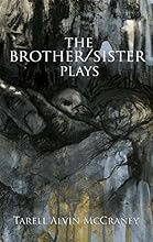 The Brother/Sister Plays