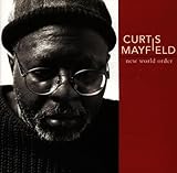 Curtis Mayfield Album: «New World Order» (Front side)