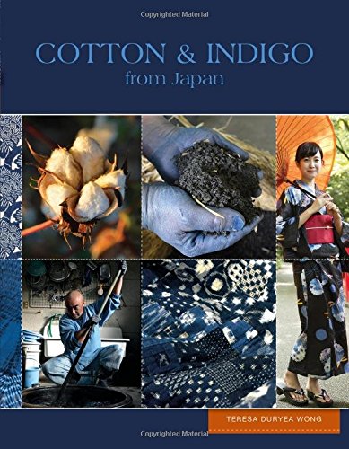 Cotton & Indigo from Japan by Teresa Duryea Wong
