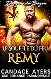 Le Souffle du Feu: Remy: Une Romance Paranormale (Dragons du Bayou t. 4) (French Edition) by Candace Ayers