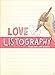 Love Listography: Your Love Life in Lists by Lisa Nola, Nathaniel Russell