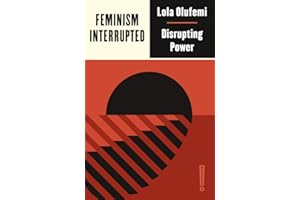 Feminism, Interrupted: Disrupting Power (Outspoken by Pluto)