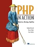 PHP in Action: Objects, Design, Agility cover
