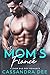 My Mom's Fiance:  A Dark Bad Boy Romance