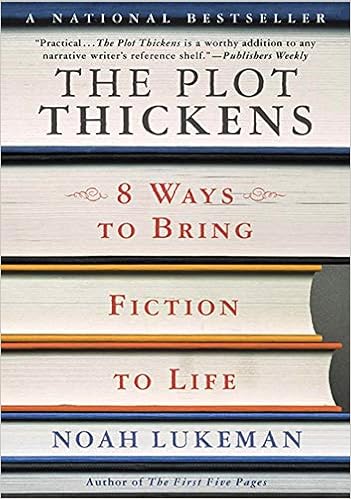 The Plot Thickens 8 Ways To Bring Fiction To Life Lukeman Noah 9780312309282 Amazon Com Books
