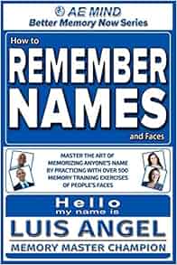 How To Remember Names And Faces Master The Art Of