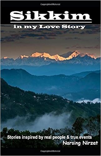 Buy Sikkim In My Love Story Collection Of Stories Inspired By Real Characters True Events Book Online At Low Prices In India Sikkim In My Love Story Collection Of Stories buy sikkim in my love story collection