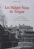 Les Malgré-Nous de Torgau : Des insoumis alsaciens et mosellans face à la justice militaire nazie by 