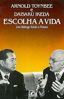 Livro Escolha a vida : um diálogo sobre o futuro