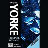 Front cover for the book Criminal Damage by Margaret Yorke