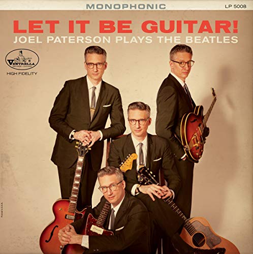 Album Art for Let It Be Guitar! Joel Paterson Plays The Beatles by Joel Paterson