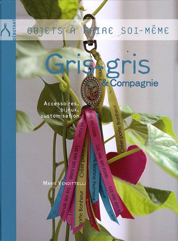 Gris-gris & compagnie