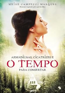 Livro Armadilhas, cicatrizes e o tempo para consertar