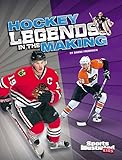 Hockey Legends in the Making