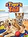 A Tiger's Tail