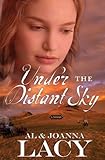 Under the Distant Sky (Hannah of Fort Bridger Series Book 1) by Al Lacy, Joanna Lacy