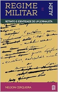 Livro Regime militar e além: retrato e identidade de um jornalista