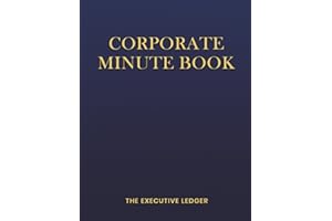 Corporate Minute Book: Professional Meeting Minutes Logbook for LLCs and Corporations | Record Board Resolutions, Shareholder