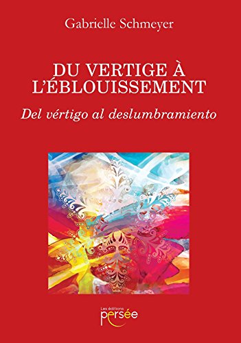 Du vertige à l'éblouissement