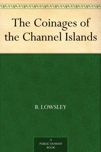 The Coinages of the Channel Islands