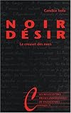 Image de Noir Desir: Le Creuset Des Nues (Cantologie) (French Edition)