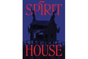Spirit House: Hauntings in Contemporary Art of the Asian Diaspora