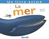 Mer. Un Livre Anim'(la) (English and French Edition) by 