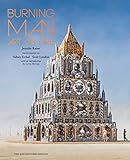 Burning Man: Art on Fire: Revised and Updated by Jennifer Raiser, Sidney Erthal